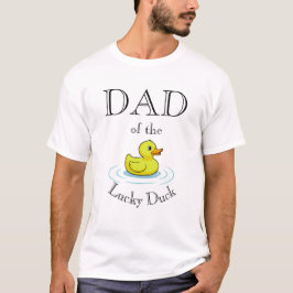 Dad Luck Duck T-Shirt 1st Birthday Outfit Tシャツ