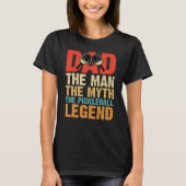 Dad Man Myth The Pickleball Legend Father's Day  1 Tシャツ (正面)