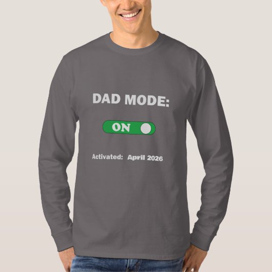 Dad Mode: ON | Perfect Gift for Dad  Tシャツ (正面)