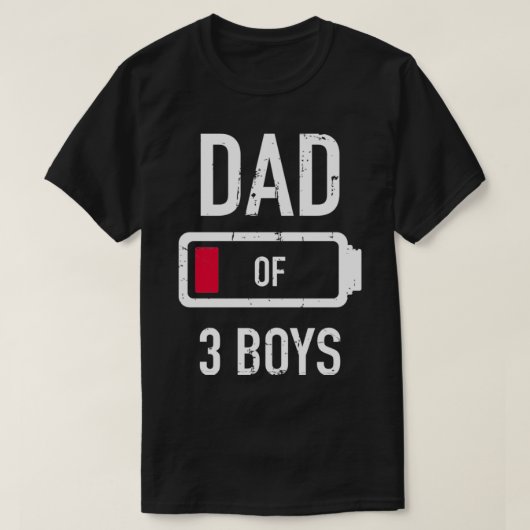 Dad of 3 three boys low battery gift for father's  tシャツ (デザイン正面)