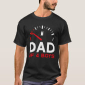 Dad of 4 Boys Father s Day Dad Tシャツ (正面)