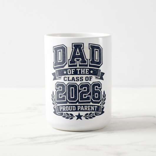 Dad of a 2026 Graduate – Proud Father Pride コーヒーマグカップ (中央)