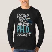Dad of A P hD Graduation Doctorate Tシャツ (正面)