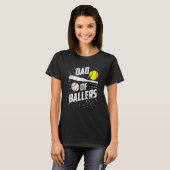 Dad Of Ballers  Baseball Softball Game Fathers Day Tシャツ (正面フル)