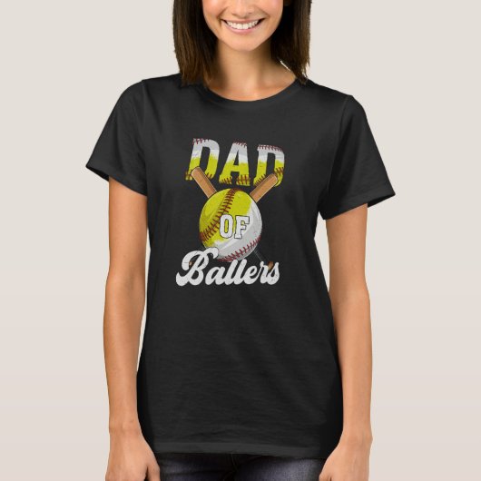 Dad of Ballers Dad Of Baseball and Softball Playe Tシャツ (正面)