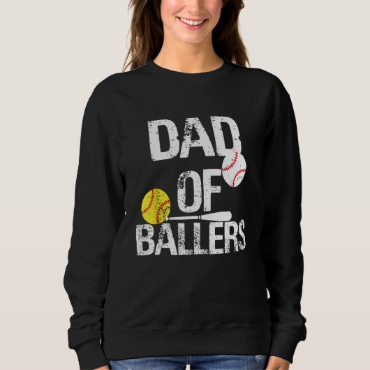 Dad of Ballers Dad of Baseball And Softball Player スウェットシャツ (正面)