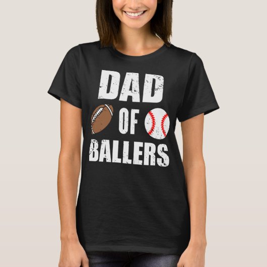Dad Of Ballers Funny Football Baseball Dad Tシャツ (正面)