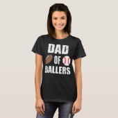Dad Of Ballers Funny Football Baseball Dad Tシャツ (正面フル)