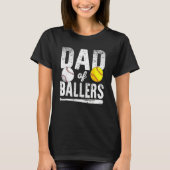 Dad Of Ballers Softball Baseball Player Dad Father Tシャツ (正面)