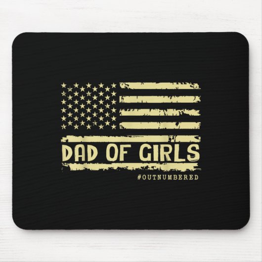 Dad Of Girls Outnumbered Us Flag Father's Day Daug マウスパッド (正面)