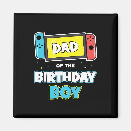 Dad Of The Birthday Boy Funny Birthday Video Game  マグネット (正面)