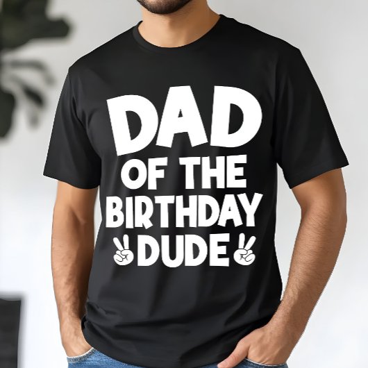 Dad Of The Birthday Dude Casual Funny Birthday Tシャツ