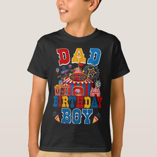 Dad Of The Birthday For Boy Circus Carnival Theme Tシャツ (正面)