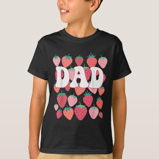 Dad Of The Birthday Strawberry Lover Berry Sweet  Tシャツ (正面)