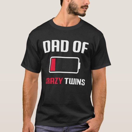 Dad of the Crazy twins father's day proud Tシャツ (正面)