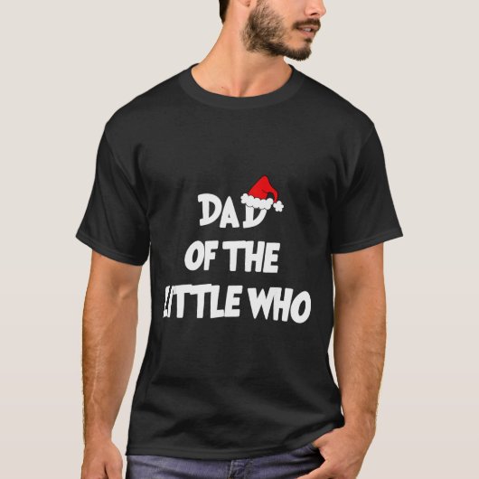 Dad Of The Little Who For Couple  Tシャツ (正面)