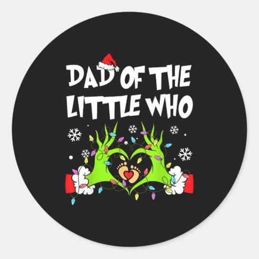 Dad Of The Little Who Funny Christmas Pregnancy An ラウンドシール (正面)