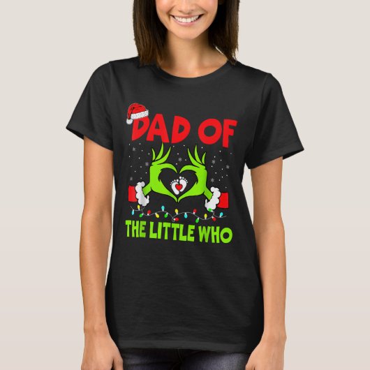 Dad Of The Little Who Funny Christmas Pregnancy An Tシャツ (正面)