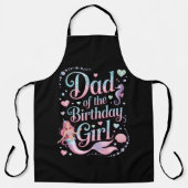 Dad of the Mermaid Birthday Girl エプロン (正面)