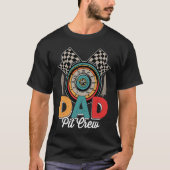 Dad Pit Crew Hosting Car Race Funny Fathers Day Tシャツ (正面)