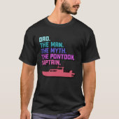 Dad Pontoon Boat Captain  Boating Daddy Father s D Tシャツ (正面)