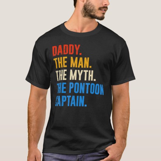 Dad Pontoon Daddy Man Myth Pontoon Captain Tシャツ (正面)
