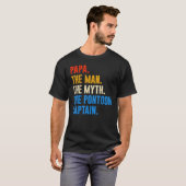 Dad Pontoon Papa Man Myth Pontoon Captain Tシャツ (正面フル)