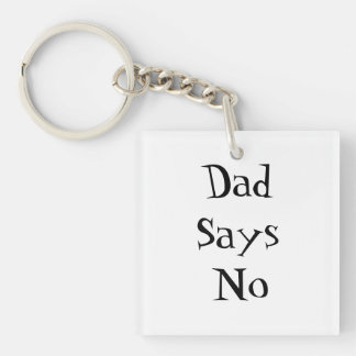 Dad Says No キーホルダー