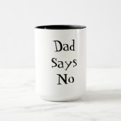 Dad Says No マグカップ (中央)