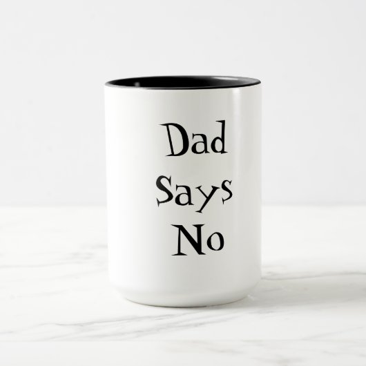 Dad Says No マグカップ (中央)