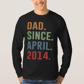 Dad Since April 2014 Tシャツ