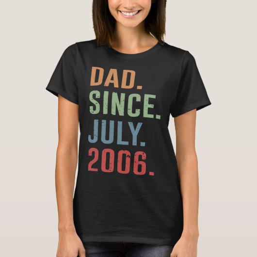 Dad Since July 2006 Tシャツ (正面)