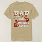 Dad So Easy To Operate A Daughter Can Do It Father Tシャツ (デザイン正面)
