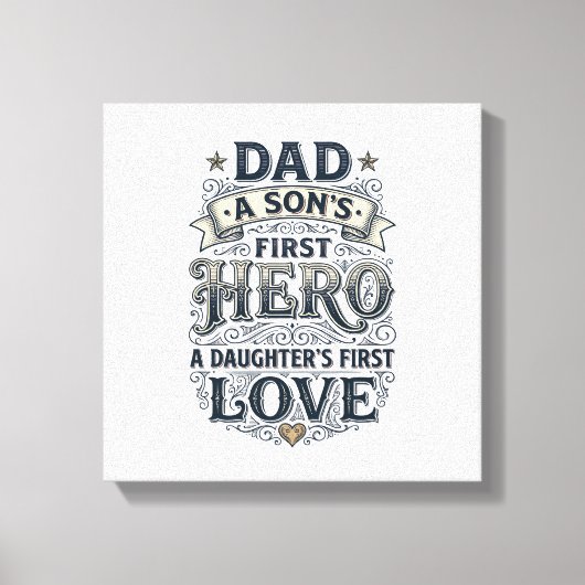 Dad Son Hero Daughter Love Vintage Typography Shir キャンバスプリント (正面)