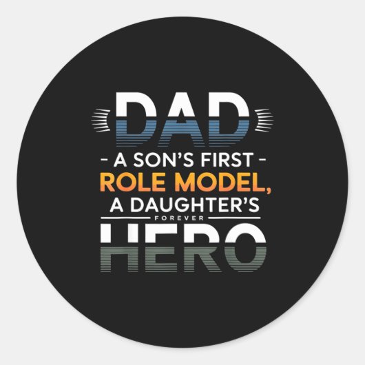 Dad Son Role Model Daughter Hero Quote  ラウンドシール (正面)