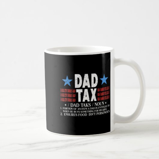 Dad Tax Funny Definition Father's Day For Dad Son  コーヒーマグカップ (右)