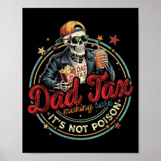 Dad Tax Making Sure It's Not Ison Funny Fathers Da ポスター (正面)