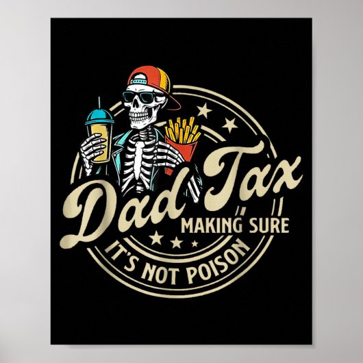 Dad Tax Making Sure It's Not Ison Funny Fathers Da ポスター (正面)