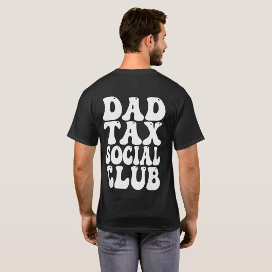 Dad Tax Social Club  Tシャツ (裏面フル)