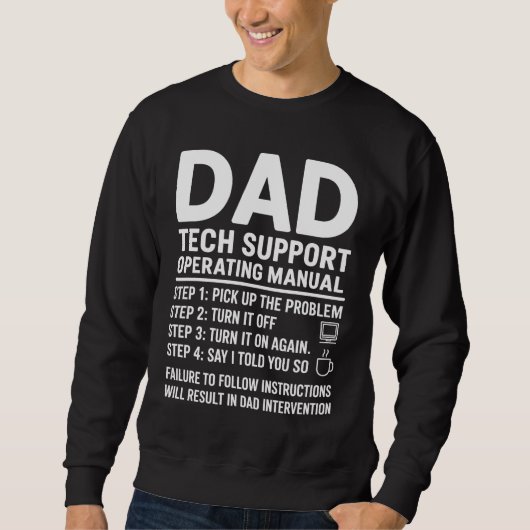 Dad Tech Support Operating Manual Funny Gift  スウェットシャツ (正面)
