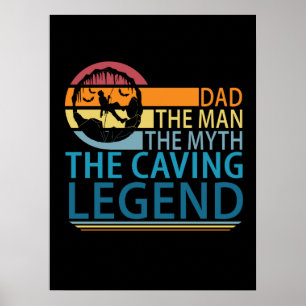 Dad The Man The Myth The Caving Legend ポスター