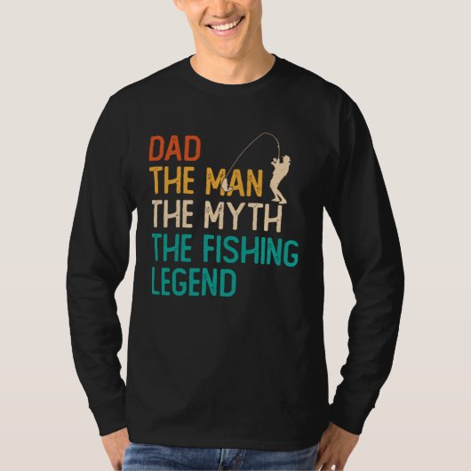 Dad The Man The Myth The Legend Fisherman Fisher F Tシャツ (正面)
