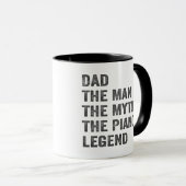 Dad the man the myth the piano legend マグカップ (正面右)