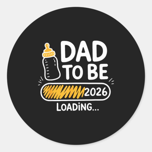 Dad To Be 2026 Loading Promoted To Daddy 1st Time ラウンドシール (正面)