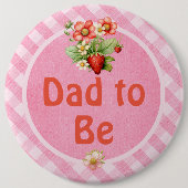 Dad to Be Strawberry Sweet Gingham Baby Shower 缶バッジ (正面)
