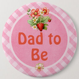 Dad to Be Strawberry Sweet Gingham Baby Shower 缶バッジ