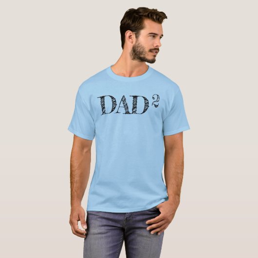 DAD to the second power  Tシャツ (正面フル)