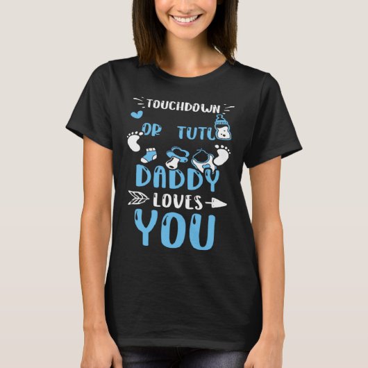Dad Touchdown Or Tutu Daddy Loves You  Baby Boy Tシャツ (正面)