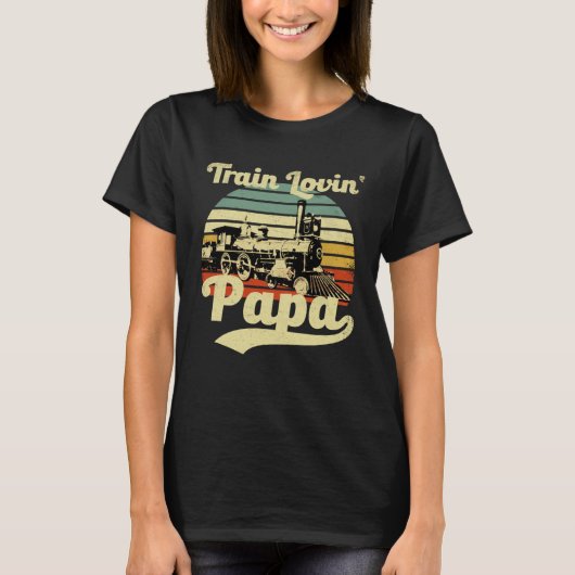 Dad Train Loving Father Rail Railway Tシャツ (正面)