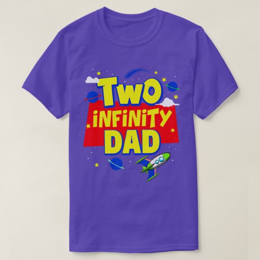 Dad Two Infinity And Beyond Birthday Decorations 2 Tシャツ (デザイン正面)
